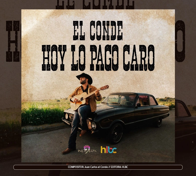 El Conde - "Hoy Lo Pago Caro"