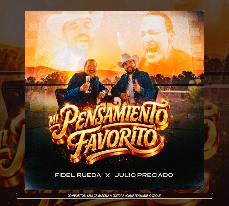Fidel Rueda x Julio Preciado - "Mi Pensamiento Favorito"
