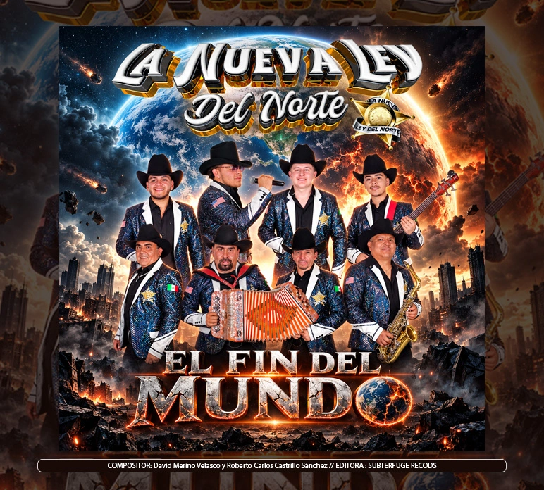 La Nueva Ley Del Norte - "El Fin Del Mundo"