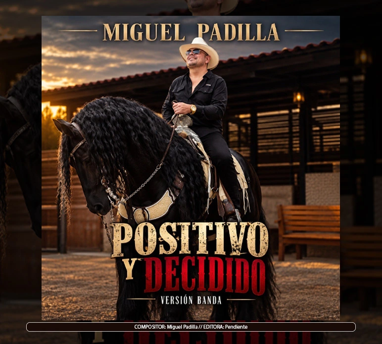 Miguel Padilla - "Positivo y Decidido"