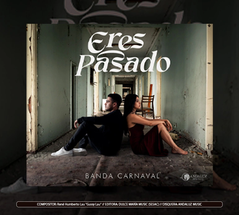 Banda Carnaval - "Eres Pasado"
