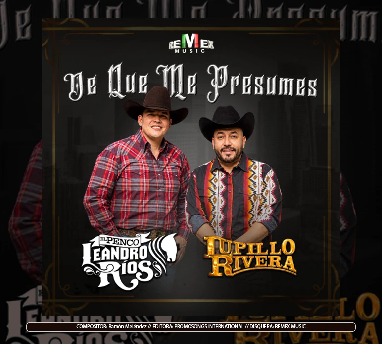 Leandro Rios, Lupillo Rivera - "De Que Me Presumes"