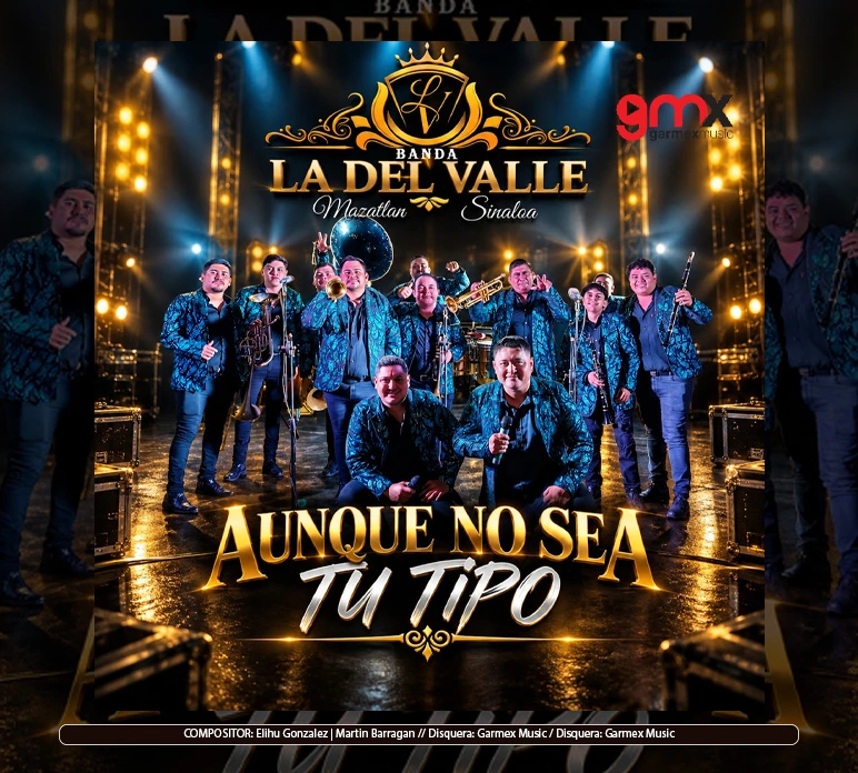 Banda La del Valle - "Aunque No Sea Tu Tipo"