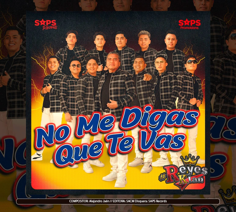 Reyes Klan - "No Me Digas Que Te Vas"