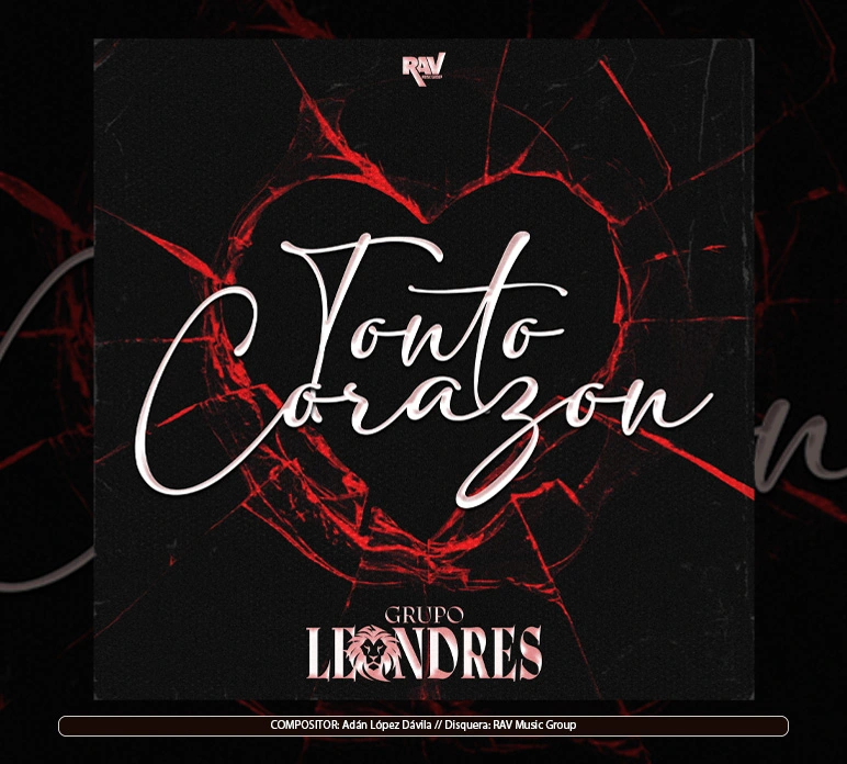 Grupo Leondres - "Tonto Corazón"
